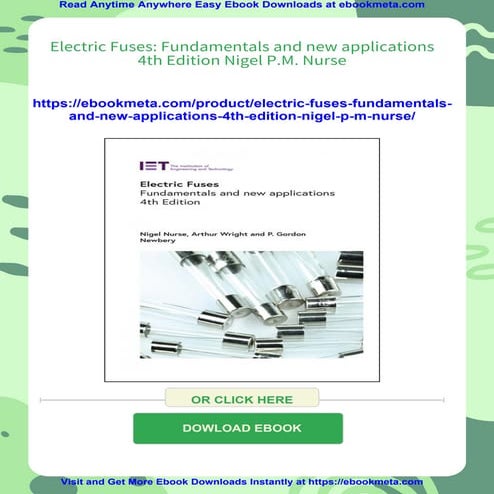 Electric Fuses: Fundamentals and new applications 4th Edition Nigel P.M. Nurse