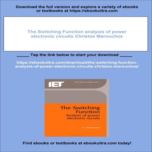 The Switching Function analysis of power electronic circuits Christos Marouchos