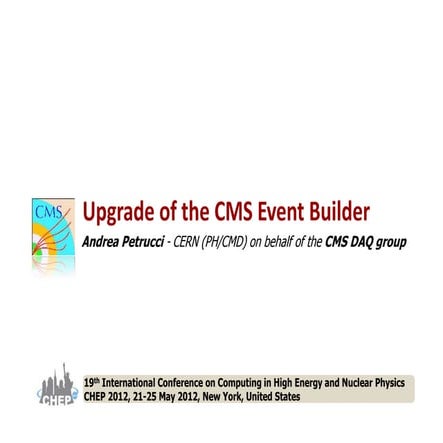 CHEP2012_Upgrade_CMS_Event_Builder_AP_21052011