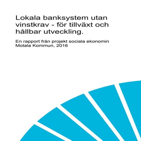 Lokala banksystem utan vinstkrav - för tillväxt och hållbar utveckling