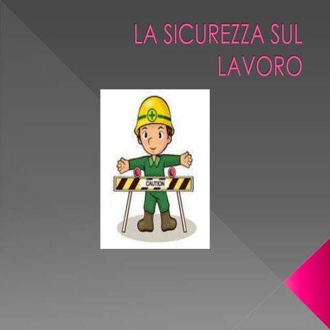 La sicurezza sul lavoro | PPT