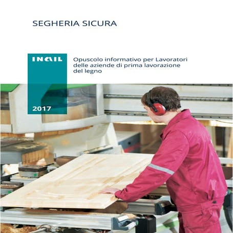 62   inail segheria sicura 2017
