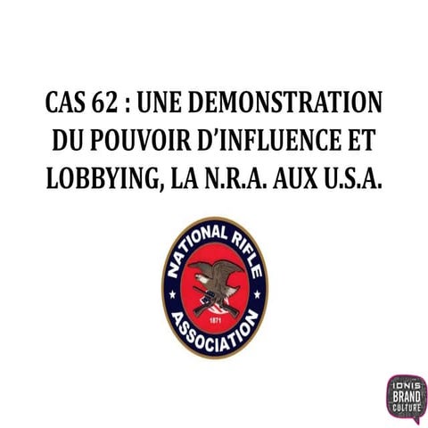 Cas 62 - Le lobbying "le cas de la NRA"