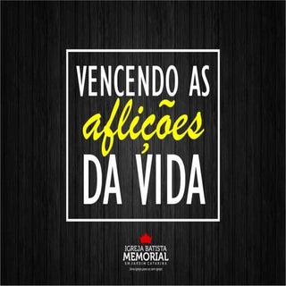 Vencendo as Aflições da Vida