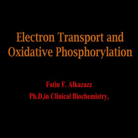 6_2018_12_21!01_04_11_AM ELECTRON TRANSPORT AND OXIDATIVE PHOSPHORILATION.ppt