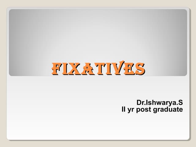 Fixatives in Histopathology