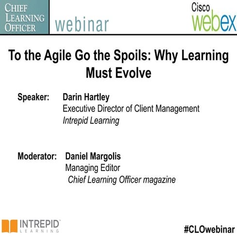 To the Agile Go the Spoils: Why Lear