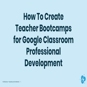 How to Create Teacher Bootcamps for Google Classroom Professional Development