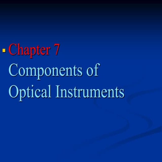 Components of Optical Instruments