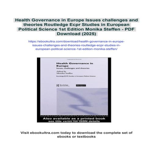 Health Governance in Europe Issues challenges and theories Routledge Ecpr Studies in European Political Science 1st Edition Monika Steffen