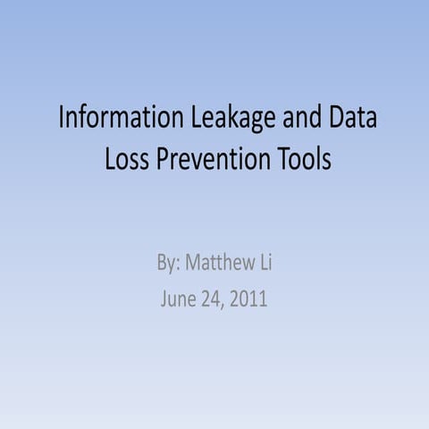 626 Information leakage and Data Loss Prevention Tools