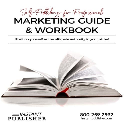 Instant Publisher's Self Publishing for Professionals Marketing Guide and Wor...