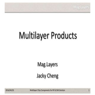 Maglayer Mulitilayer Products_20160420