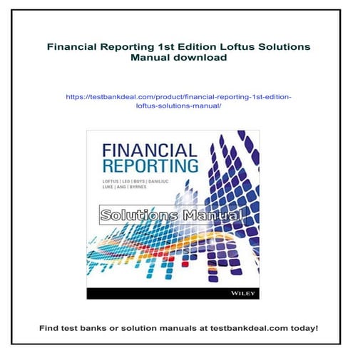 Financial Reporting 1st Edition Loftus Solutions Manual | PDF