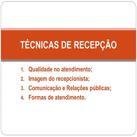 tECNICAS-RECEPCAO recepção técnica melhorada