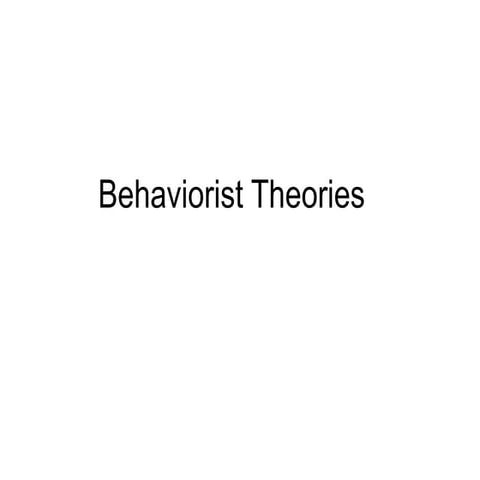 6347096-Behaviorissfsdfsdfst-Theories.ppt