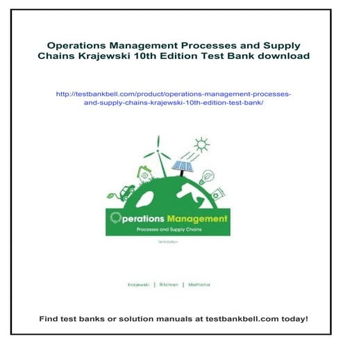 Operations Management Processes and Supply Chains Krajewski 10th Edition Test...