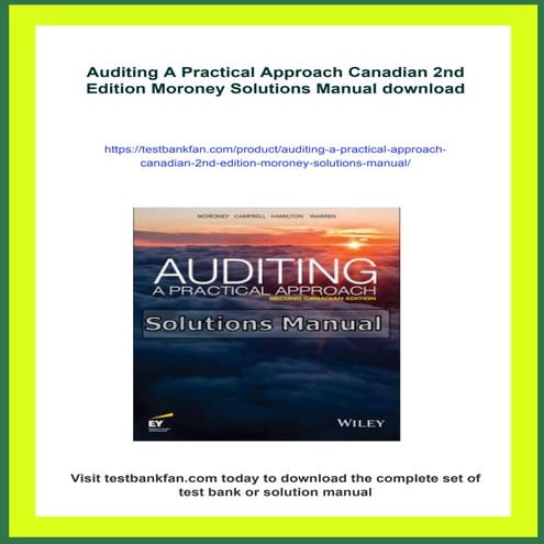 Auditing A Practical Approach Canadian 2nd Edition Moroney Solutions Manual