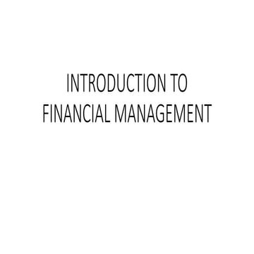637621949-INTRODUCTION-TO-FINANCIAL-MANAGEMENT-ppt.pptx
