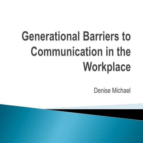 Generational Barriers to Communication