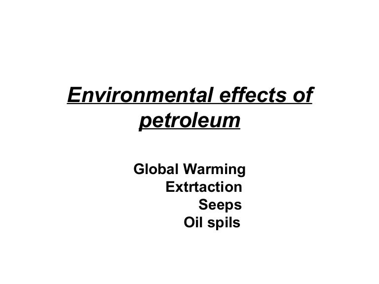 Environmental effects of petroleum