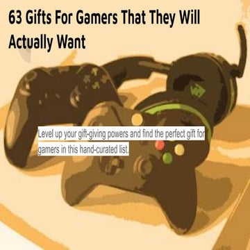 63 gifts for gamers that they will actually want 