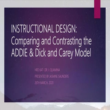 Comparing and Contrasting ADDIE & Dick and Carey Model