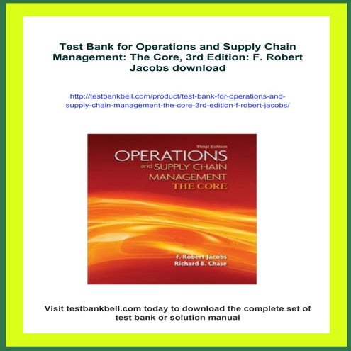 Test Bank for Operations and Supply Chain Management: The Core, 3rd ...