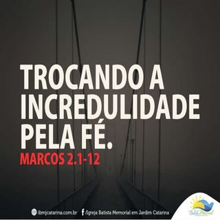 Trocando a Incredulidade pela Fé