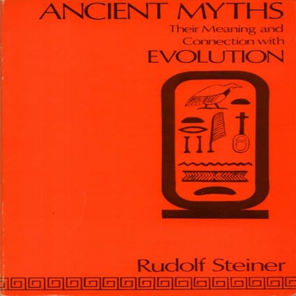 65045648 ancient-myths-and-evolution-rudolph-steiner