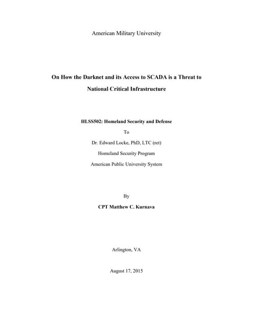 On How the Darknet and its Access to SCADA is a Threat to National Critical I...