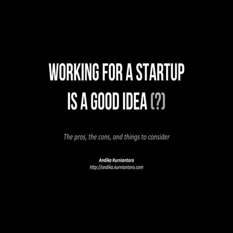 Working for a startup is a good idea (?)