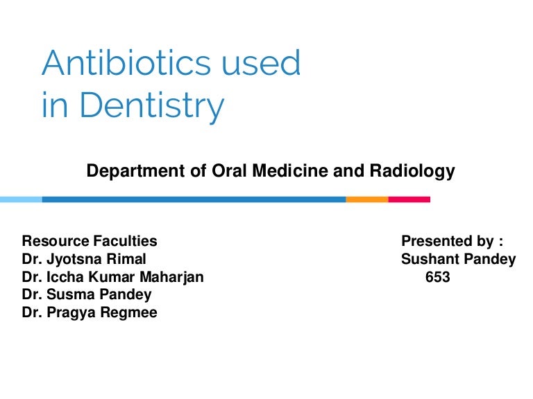Antibiotics used in dentistry
