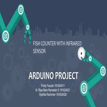Project Arduino : Fish Counter | PPTX