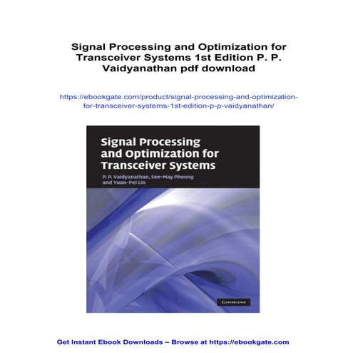 Signal Processing and Optimization for Transceiver Systems 1st Edition P. P. ...