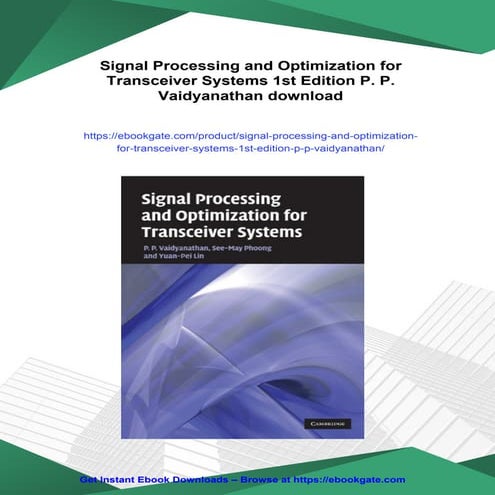 Signal Processing and Optimization for Transceiver Systems 1st Edition P. P. ...