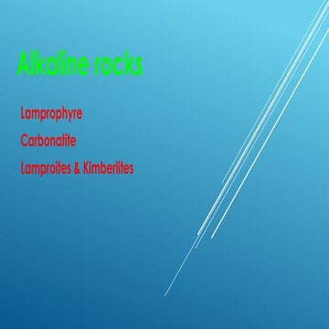 High potassium and sodium concentrations (silica undersaturation is common