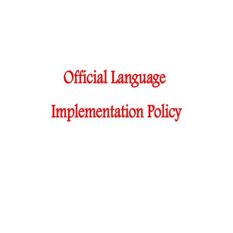 659980946-Paper-I-Official-Language-Policy.pptx