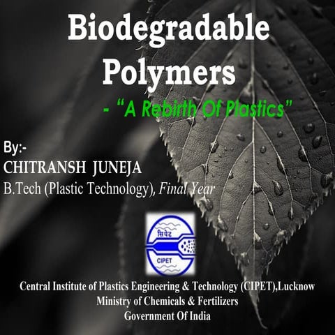 Biodegradable Polymers By CHITRANSH