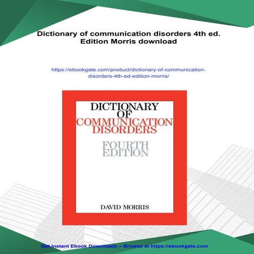 Dictionary of communication disorders 4th ed. Edition Morris | PDF