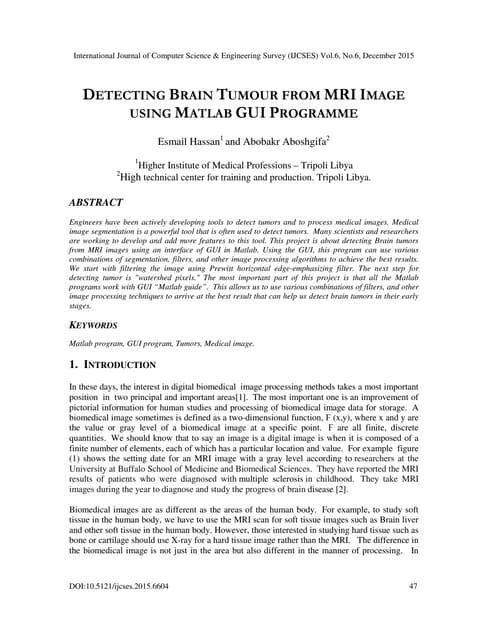 DETECTING BRAIN TUMOUR FROM MRI IMAGE USING MATLAB GUI PROGRAMME