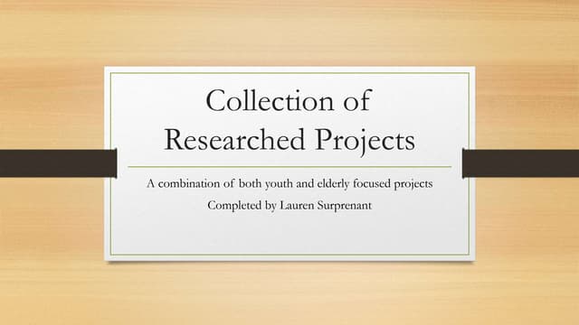 Collection of Researched Projects