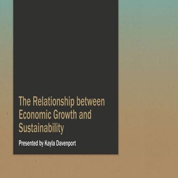 The Relationship between Economic Growth and Sustainability