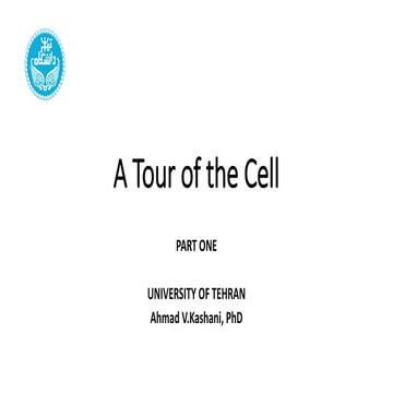 4 - A tour of the cell - Part One