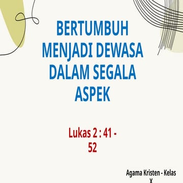 670723859-BERTUMBUH-MENJADI-DEWASA-DALAM-SEGALA-ASPEK.pptx