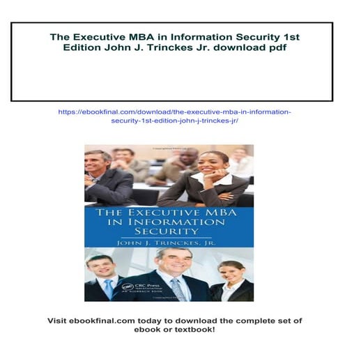 The Executive MBA in Information Security 1st Edition John J. Trinckes Jr.