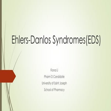 Ehlers-Danlos syndromes(EDS) | PPTX