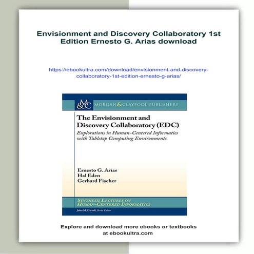 Envisionment and Discovery Collaboratory 1st Edition Ernesto G. Arias | PDF