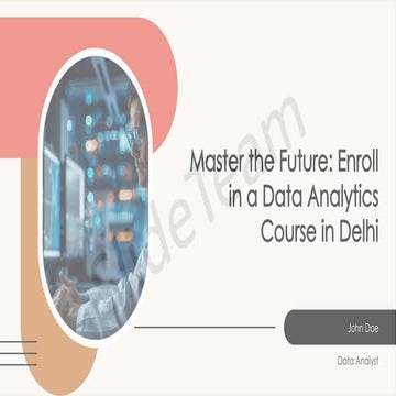Master the Future: Enroll in a Data Analytics Course in Delhi and Transform Y...