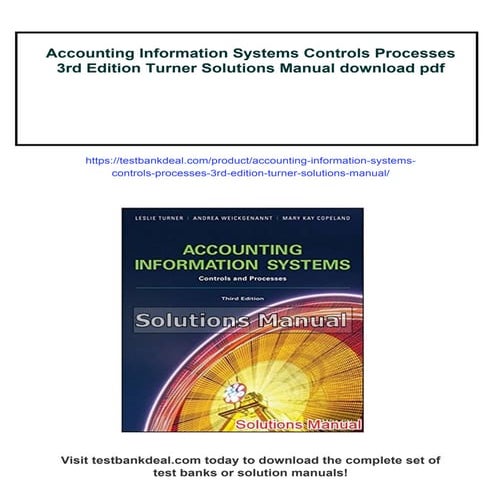 Accounting Information Systems Controls Processes 3rd Edition Turner Solution...